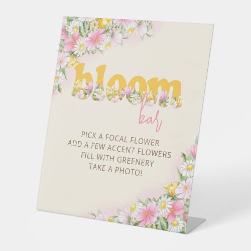 Bloom Bar Bouquet Mustard  Pink Wildflower Pedestal Sign