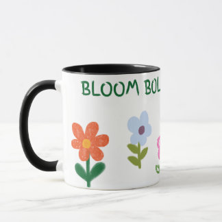 Bloom Boldly Mug 