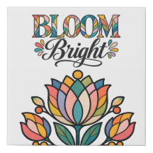 Bloom Bright Flower