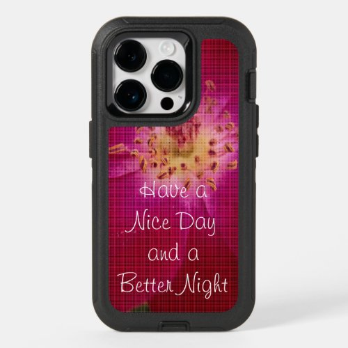 Bloom Have a Nice Day  a Better Night With Thanks OtterBox iPhone 14 Pro Case