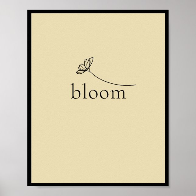Bloom inspirational motivational poster (Front)