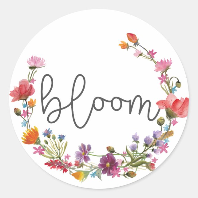 Bloom, Inspirational Quote Wildflowers Boho Classic Round Sticker (Front)