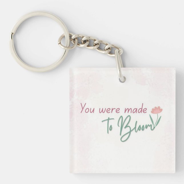 Bloom Keychain | Mini Floral Quote (Front)