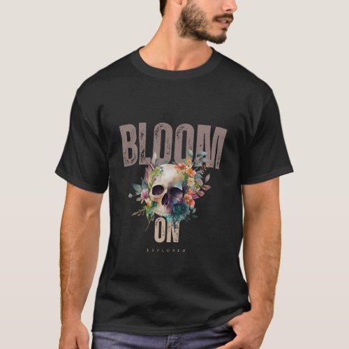 Bloom On _ Inspirational Growth T_Shirt Design