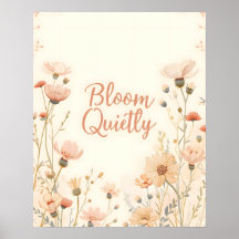 Bloom Quietly Inspirational Quote Typography
