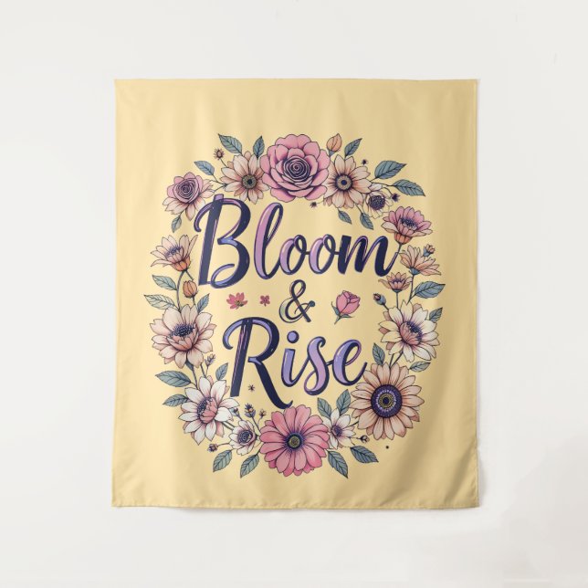 Bloom & Rise Floral Typography Wall Tapestry (Front)