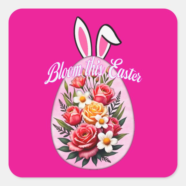 Bloom This Easter – Floral Easter Egg Autocolante Square Sticker (Front)