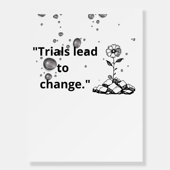 Bloom Through Trials – Strength from the Cracks Foam Board (Front)