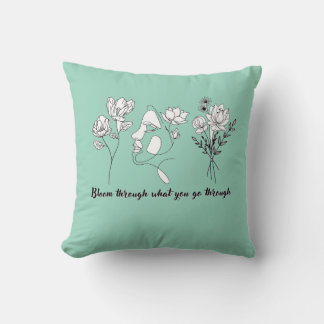 Bloom Through What You Go Through Cotton Pillow