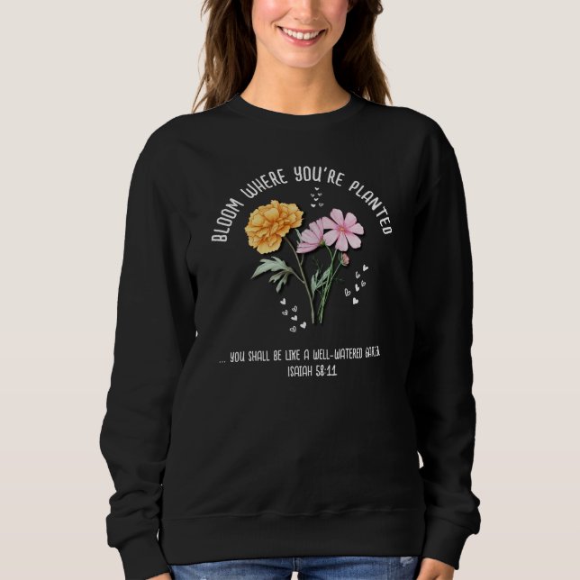 Bloom Where Planted MARIGOLD COSMOS Birth Month Sweatshirt (Front)
