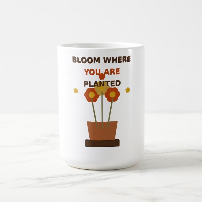 Bloom Where You Are Planted, Boho Flower Pot  Coffee Mug (Center)