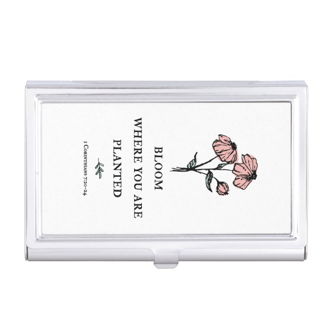 Bloom Where You Are Planted Business Card Case (Front)