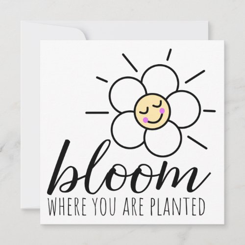 Bloom Where You Are Planted Card