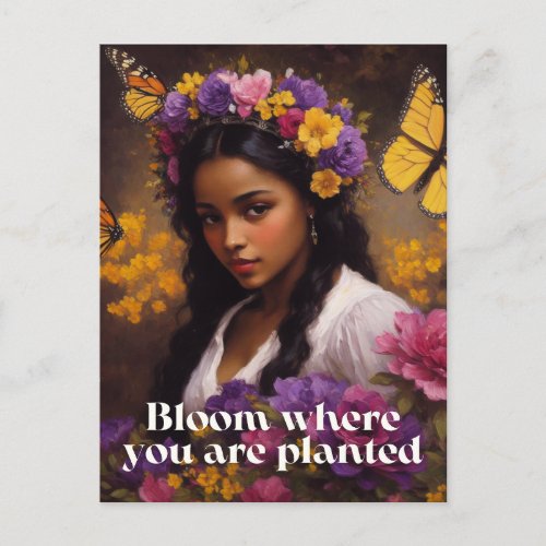 Bloom Where You Are Planted Floral Postcard