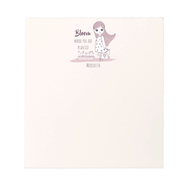 "Bloom Where You Are Planted" Inspirational Saying Notepad (Front)