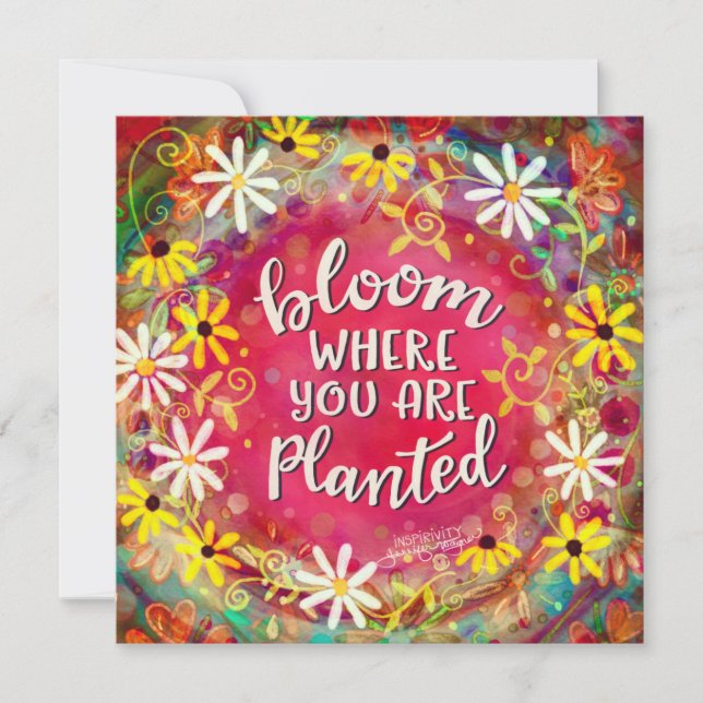 “Bloom Where You are Planted” Inspirivity Note Card (Front)