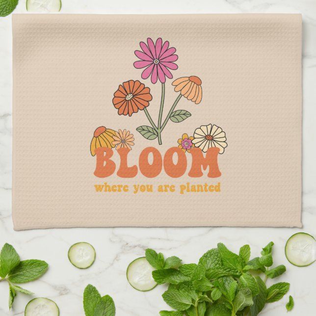 Bloom Where you are Planted Kitchen Towel (Folded)