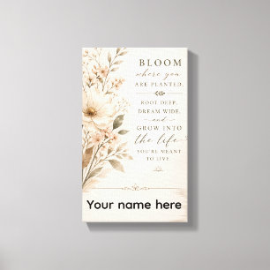 Bloom Where You Are Planted – Minimalist Floral Qu Canvas Print