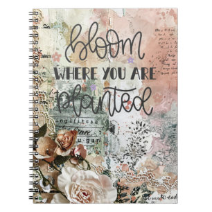 Bloom Where You Are Planted Notebook