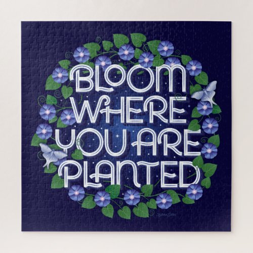 Bloom Where You Are Planted Puzzle 20x20