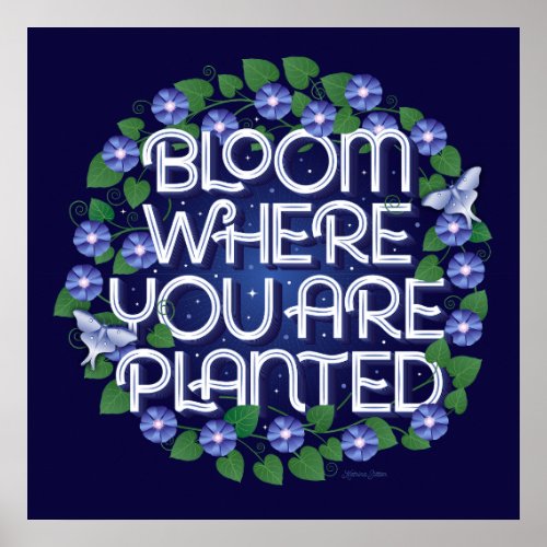 Bloom Where You Are Planted Square Poster 24x24