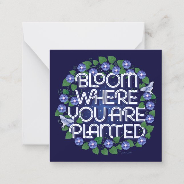 Bloom Where You Are Planted / Stationery Note Card (Front)