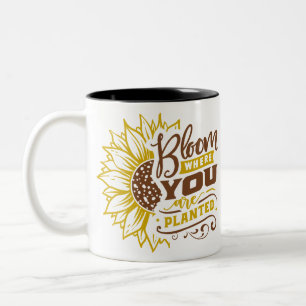 Bloom where you are planted Two-Tone coffee mug