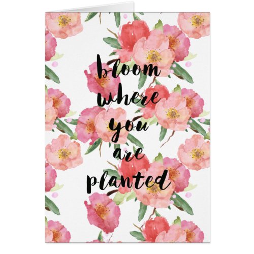 Bloom Where You Are Planted Watercolor Floral