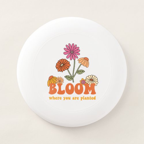 Bloom Where you are Planted Wham_O Frisbee