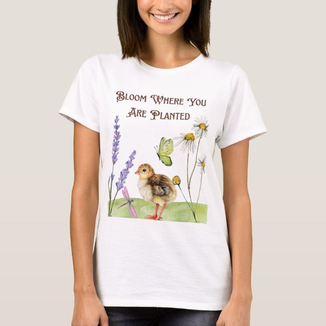 Bloom Where You Are Planted: wilflower T-shirt (Front)