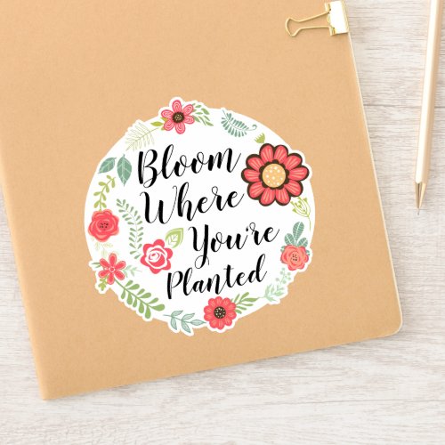 Bloom Where Youre Planted Floral Wreath Art Sticker