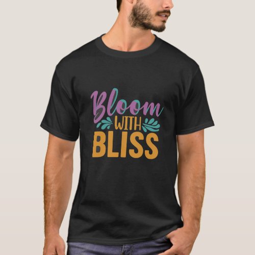 Bloom with Bliss in a stylish and eye_catching de T_Shirt