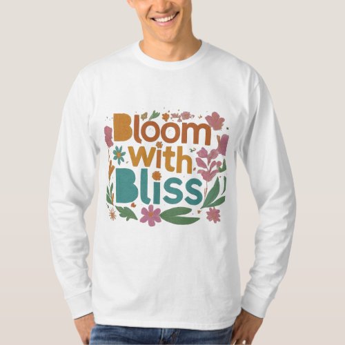 Bloom with Bliss T_Shirt