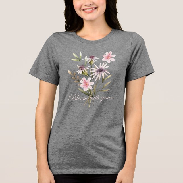 Bloom with Grace Floral Tri-Blend Shirt (Front)