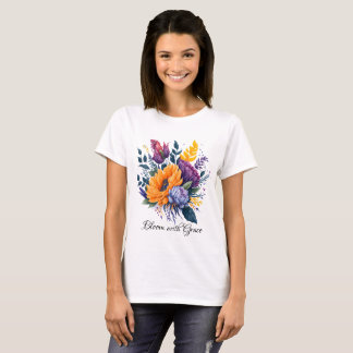 Bloom with Grace -Flower Bouquet T-Shirt