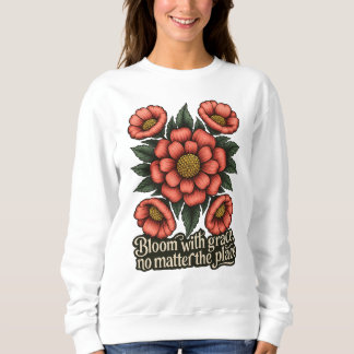 Bloom with Grace Women’s Sweatshirt