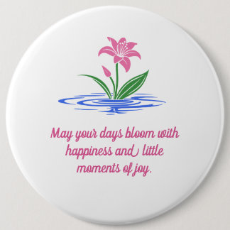 Bloom With Happiness | Floral Inspirational Quote Button