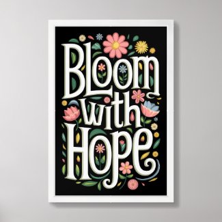 Bloom with Hope
