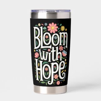 Bloom with Hope