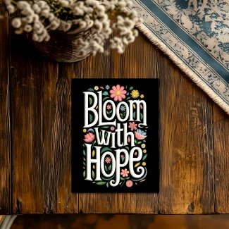 Bloom with Hope
