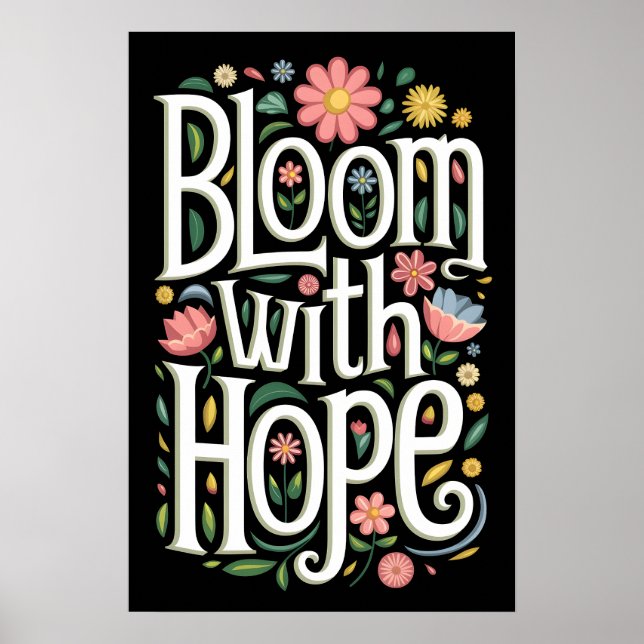Bloom with Hope Poster (Front)