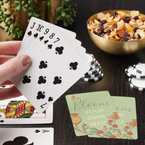 Bloom Your Own Way    Playing Cards