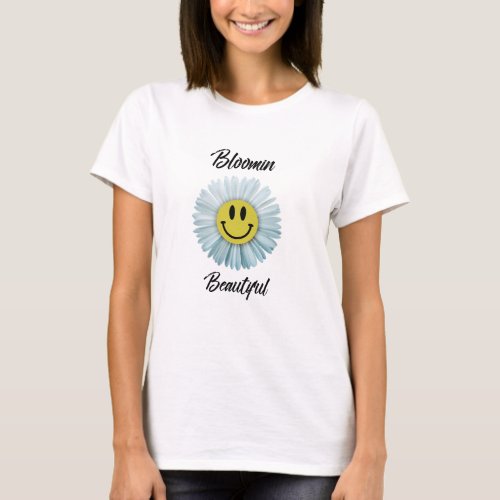 Bloomin Beautiful T_Shirt