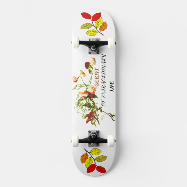 Blooming Botanical Life Quote Art Skateboard for . (Front)