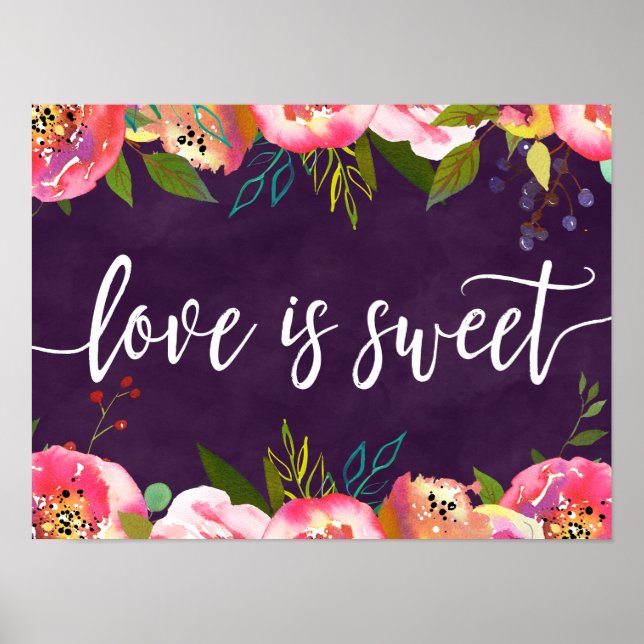 Blooming Chic Color Editable Wedding Love is Sweet Poster (Front)