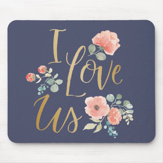 Blooming Delight Blue | I Love Us Mouse Pad (Front)