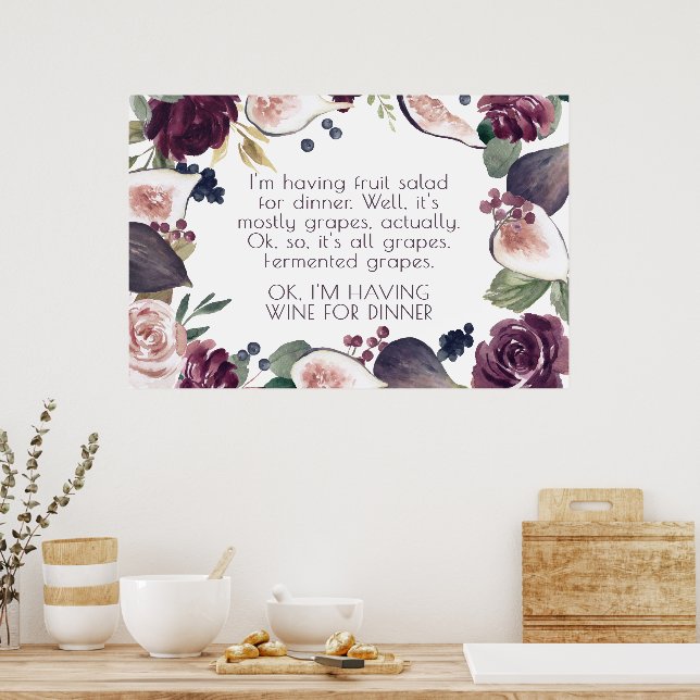 Blooming Figs | Wine Lover Funny Grape Fruit Salad Poster (Kitchen)