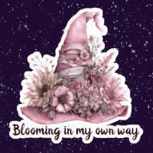 Blooming in my own way self love quote witch hat