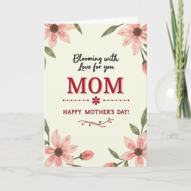 Blooming Love Mom Greeting Card (Front)