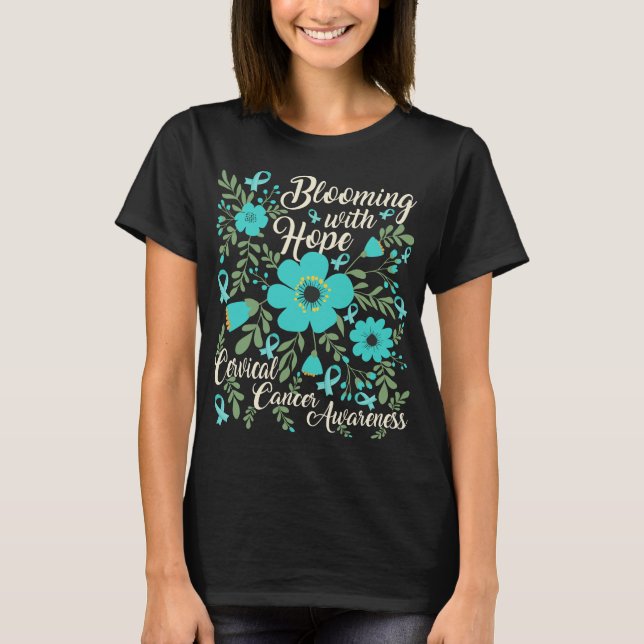 Blooming with Cervical Breast Cancer Awareness T-Shirt (Front)